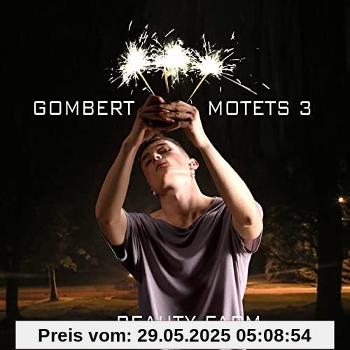 Gombert: Motetten Vol. 3 Gombert: Motetten Vol. 3 von Beauty Farm