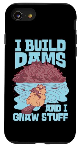 Biber: I Build Dams And I Gnaw Stuff Hülle für iPhone SE (2020) / 7 / 8 von Beaver And Mountains Wildlife Designs For Kids