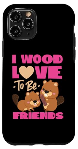 Biber: I Wood Love To Be Friends Hülle für iPhone 11 Pro Biber: I Wood Love To Be Friends Hülle für iPhone 11 Pro von Beaver And Mountains Wildlife Designs For Kids