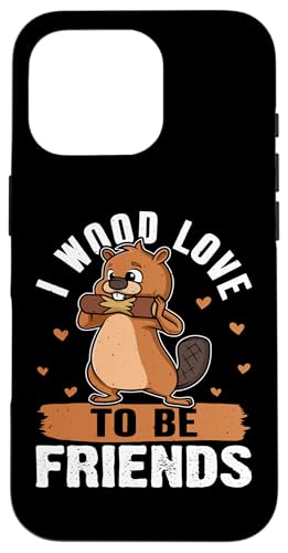 Biber: I Wood Love To Be Friends Hülle für iPhone 16 Pro Biber: I Wood Love To Be Friends Hülle für iPhone 16 Pro von Beaver And Mountains Wildlife Designs For Kids