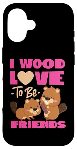 Biber: I Wood Love To Be Friends Hülle für iPhone 16 Biber: I Wood Love To Be Friends Hülle für iPhone 16 von Beaver And Mountains Wildlife Designs For Kids