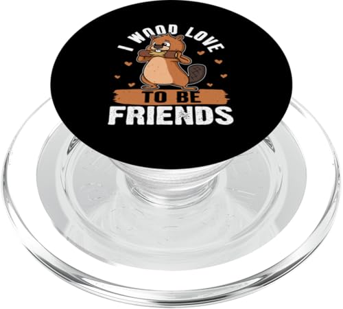 Biber: I Wood Love To Be Friends PopSockets PopGrip für MagSafe Biber: I Wood Love To Be Friends PopSockets PopGrip für MagSafe von Beaver And Mountains Wildlife Designs For Kids