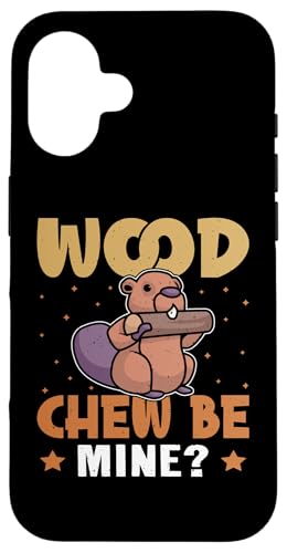 Biber: Wood Chew Be Mine? Hülle für iPhone 16 Biber: Wood Chew Be Mine? Hülle für iPhone 16 von Beaver And Mountains Wildlife Designs For Kids