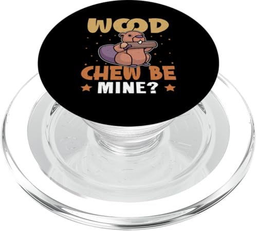 Biber: Wood Chew Be Mine? PopSockets PopGrip für MagSafe Biber: Wood Chew Be Mine? PopSockets PopGrip für MagSafe von Beaver And Mountains Wildlife Designs For Kids