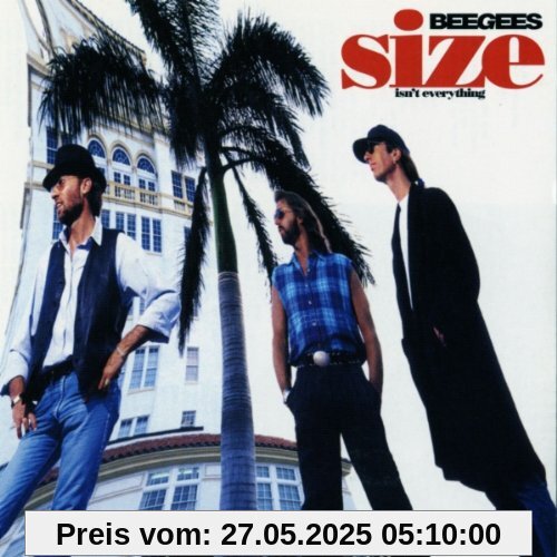 Size Isn't Everything Size Isn't Everything von Bee Gees