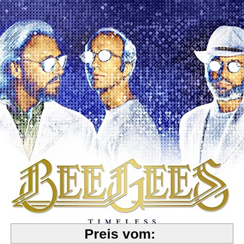 Timeless: The All-Time Greatest Hits von Bee Gees