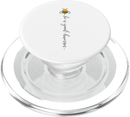 Sei ein guter Mensch Biene Freundlichkeit zählt Sei Gutes PopSockets PopGrip für MagSafe von Bee Good Human Be Kind Kindness Inspiration Gifts