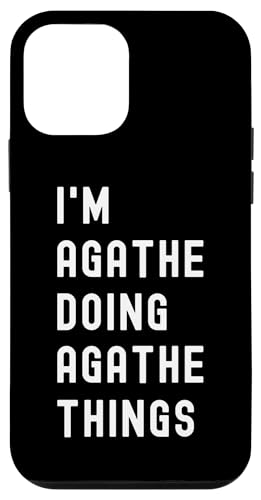 Ich bin Agathe, der Agathe-Dinge tut Hülle für iPhone 12 mini Ich bin Agathe, der Agathe-Dinge tut Hülle für iPhone 12 mini von Being Agathe Birthday Name Funny