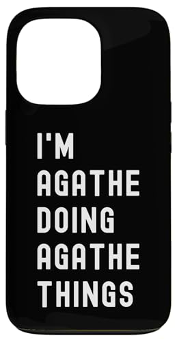 Ich bin Agathe, der Agathe-Dinge tut Hülle für iPhone 13 Pro Ich bin Agathe, der Agathe-Dinge tut Hülle für iPhone 13 Pro von Being Agathe Birthday Name Funny