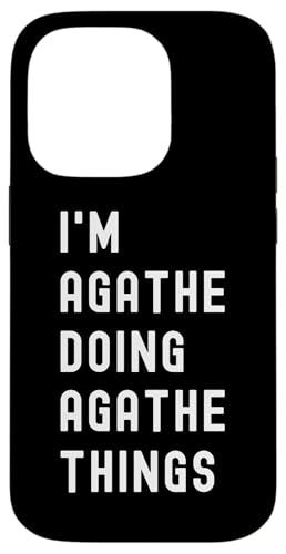 Ich bin Agathe, der Agathe-Dinge tut Hülle für iPhone 14 Pro Ich bin Agathe, der Agathe-Dinge tut Hülle für iPhone 14 Pro von Being Agathe Birthday Name Funny
