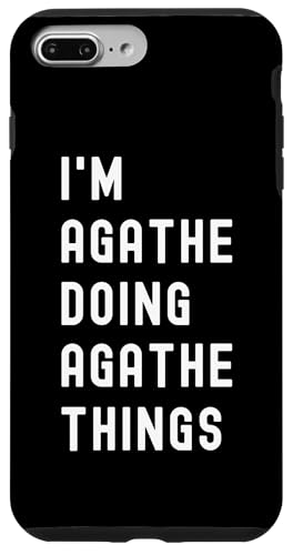 Ich bin Agathe, der Agathe-Dinge tut Hülle für iPhone 7 Plus/8 Plus Ich bin Agathe, der Agathe-Dinge tut Hülle für iPhone 7 Plus/8 Plus von Being Agathe Birthday Name Funny