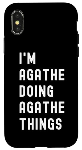 Ich bin Agathe, der Agathe-Dinge tut Hülle für iPhone X/XS Ich bin Agathe, der Agathe-Dinge tut Hülle für iPhone X/XS von Being Agathe Birthday Name Funny