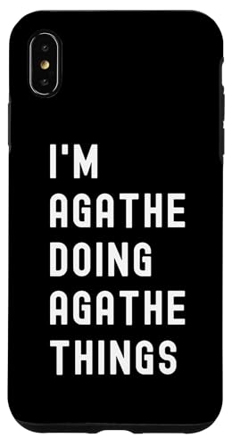 Ich bin Agathe, der Agathe-Dinge tut Hülle für iPhone XS Max Ich bin Agathe, der Agathe-Dinge tut Hülle für iPhone XS Max von Being Agathe Birthday Name Funny