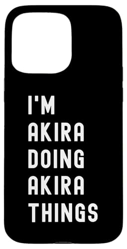 Ich bin Akira, der Akira-Dinge tut Hülle für iPhone 15 Pro Max Ich bin Akira, der Akira-Dinge tut Hülle für iPhone 15 Pro Max von Being Akira Birthday Name Funny