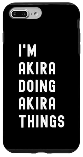 Ich bin Akira, der Akira-Dinge tut Hülle für iPhone 7 Plus/8 Plus Ich bin Akira, der Akira-Dinge tut Hülle für iPhone 7 Plus/8 Plus von Being Akira Birthday Name Funny