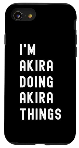 Ich bin Akira, der Akira-Dinge tut Hülle für iPhone SE (2020) / 7 / 8 von Being Akira Birthday Name Funny