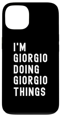 Ich bin Giorgio, der Giorgio-Dinge tut Hülle für iPhone 13 Ich bin Giorgio, der Giorgio-Dinge tut Hülle für iPhone 13 von Being Giorgio Birthday Name Funny