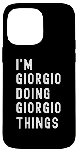 Ich bin Giorgio, der Giorgio-Dinge tut Hülle für iPhone 14 Pro Max Ich bin Giorgio, der Giorgio-Dinge tut Hülle für iPhone 14 Pro Max von Being Giorgio Birthday Name Funny