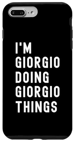 Ich bin Giorgio, der Giorgio-Dinge tut Hülle für iPhone 7 Plus/8 Plus Ich bin Giorgio, der Giorgio-Dinge tut Hülle für iPhone 7 Plus/8 Plus von Being Giorgio Birthday Name Funny