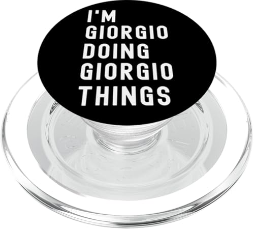 Ich bin Giorgio, der Giorgio-Dinge tut PopSockets PopGrip für MagSafe Ich bin Giorgio, der Giorgio-Dinge tut PopSockets PopGrip für MagSafe von Being Giorgio Birthday Name Funny
