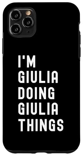 Ich bin Giulia, der Giulia-Dinge tut Hülle für iPhone 11 Pro Max Ich bin Giulia, der Giulia-Dinge tut Hülle für iPhone 11 Pro Max von Being Giulia Birthday Name Funny