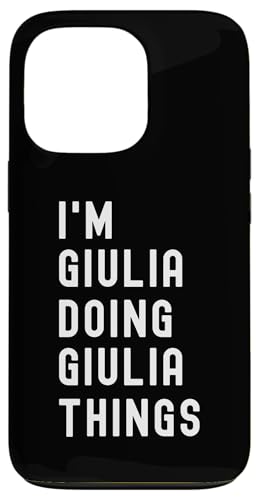 Ich bin Giulia, der Giulia-Dinge tut Hülle für iPhone 13 Pro Ich bin Giulia, der Giulia-Dinge tut Hülle für iPhone 13 Pro von Being Giulia Birthday Name Funny