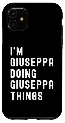 Ich bin Giuseppa, der Giuseppa-Dinge tut Hülle für iPhone 11 Ich bin Giuseppa, der Giuseppa-Dinge tut Hülle für iPhone 11 von Being Giuseppa Birthday Name Funny