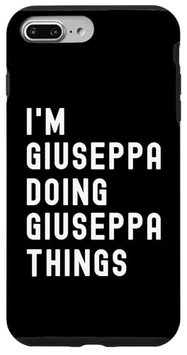 Ich bin Giuseppa, der Giuseppa-Dinge tut Hülle für iPhone 7 Plus/8 Plus Ich bin Giuseppa, der Giuseppa-Dinge tut Hülle für iPhone 7 Plus/8 Plus von Being Giuseppa Birthday Name Funny
