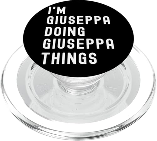 Ich bin Giuseppa, der Giuseppa-Dinge tut PopSockets PopGrip für MagSafe Ich bin Giuseppa, der Giuseppa-Dinge tut PopSockets PopGrip für MagSafe von Being Giuseppa Birthday Name Funny