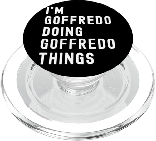 Ich bin Goffredo, der Goffredo-Dinge tut PopSockets PopGrip für MagSafe Ich bin Goffredo, der Goffredo-Dinge tut PopSockets PopGrip für MagSafe von Being Goffredo Birthday Name Funny