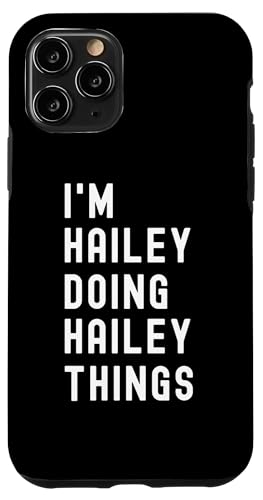 Ich bin Hailey, der Hailey-Dinge tut Hülle für iPhone 11 Pro Ich bin Hailey, der Hailey-Dinge tut Hülle für iPhone 11 Pro von Being Hailey Birthday Name Funny