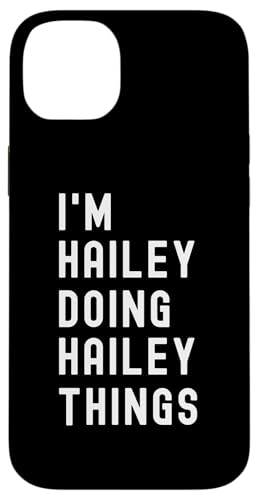 Ich bin Hailey, der Hailey-Dinge tut Hülle für iPhone 14 Plus Ich bin Hailey, der Hailey-Dinge tut Hülle für iPhone 14 Plus von Being Hailey Birthday Name Funny