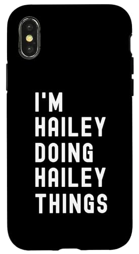Ich bin Hailey, der Hailey-Dinge tut Hülle für iPhone X/XS Ich bin Hailey, der Hailey-Dinge tut Hülle für iPhone X/XS von Being Hailey Birthday Name Funny