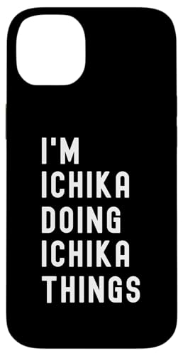 Ich bin Ichika, der Ichika-Dinge tut Hülle für iPhone 14 Plus Ich bin Ichika, der Ichika-Dinge tut Hülle für iPhone 14 Plus von Being Ichika Birthday Name Funny