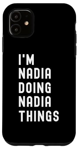 Ich bin Nadia, der Nadia-Dinge tut Hülle für iPhone 11 Ich bin Nadia, der Nadia-Dinge tut Hülle für iPhone 11 von Being Nadia Birthday Name Funny