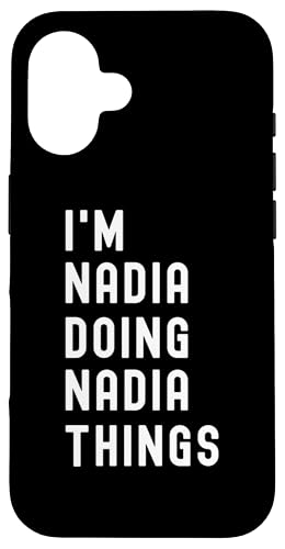 Ich bin Nadia, der Nadia-Dinge tut Hülle für iPhone 16 Ich bin Nadia, der Nadia-Dinge tut Hülle für iPhone 16 von Being Nadia Birthday Name Funny