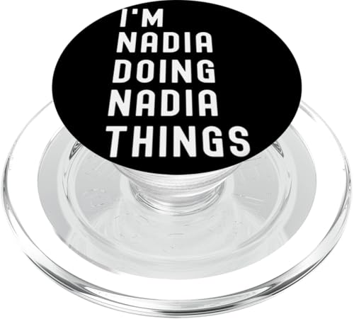 Ich bin Nadia, der Nadia-Dinge tut PopSockets PopGrip für MagSafe Ich bin Nadia, der Nadia-Dinge tut PopSockets PopGrip für MagSafe von Being Nadia Birthday Name Funny