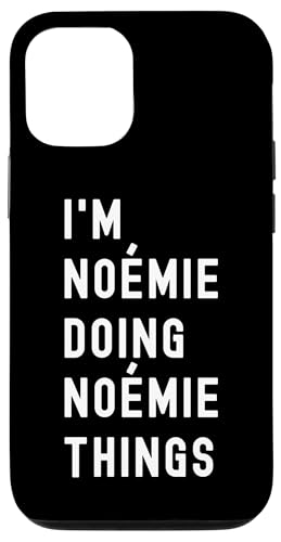 Ich bin Noémie, der Noémie-Dinge tut Hülle für iPhone 12/12 Pro von Being Noémie Birthday Name Funny