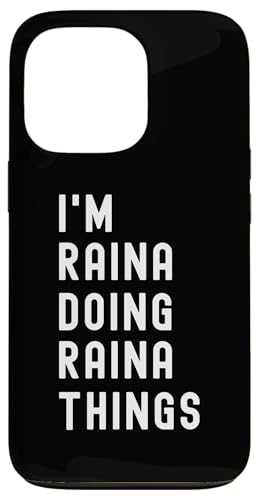 Ich bin Raina, der Raina-Dinge tut Hülle für iPhone 13 Pro Ich bin Raina, der Raina-Dinge tut Hülle für iPhone 13 Pro von Being Raina Birthday Name Funny