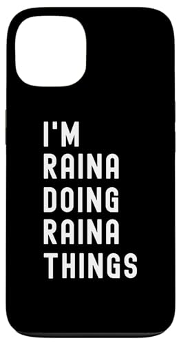 Ich bin Raina, der Raina-Dinge tut Hülle für iPhone 13 Ich bin Raina, der Raina-Dinge tut Hülle für iPhone 13 von Being Raina Birthday Name Funny