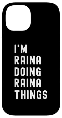 Ich bin Raina, der Raina-Dinge tut Hülle für iPhone 14 Ich bin Raina, der Raina-Dinge tut Hülle für iPhone 14 von Being Raina Birthday Name Funny