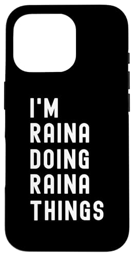 Ich bin Raina, der Raina-Dinge tut Hülle für iPhone 16 Pro Ich bin Raina, der Raina-Dinge tut Hülle für iPhone 16 Pro von Being Raina Birthday Name Funny