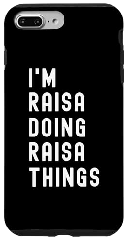 Ich bin Raisa, der Raisa-Dinge tut Hülle für iPhone 7 Plus/8 Plus Ich bin Raisa, der Raisa-Dinge tut Hülle für iPhone 7 Plus/8 Plus von Being Raisa Birthday Name Funny