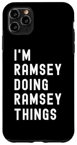 Ich bin Ramsey, der Ramsey-Dinge tut Hülle für iPhone 11 Pro Max Ich bin Ramsey, der Ramsey-Dinge tut Hülle für iPhone 11 Pro Max von Being Ramsey Birthday Name Funny