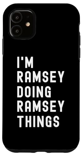 Ich bin Ramsey, der Ramsey-Dinge tut Hülle für iPhone 11 Ich bin Ramsey, der Ramsey-Dinge tut Hülle für iPhone 11 von Being Ramsey Birthday Name Funny