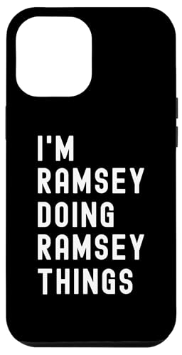 Ich bin Ramsey, der Ramsey-Dinge tut Hülle für iPhone 12 Pro Max von Being Ramsey Birthday Name Funny