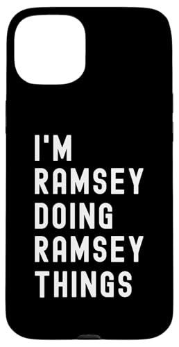 Ich bin Ramsey, der Ramsey-Dinge tut Hülle für iPhone 15 Plus Ich bin Ramsey, der Ramsey-Dinge tut Hülle für iPhone 15 Plus von Being Ramsey Birthday Name Funny