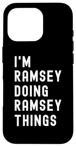 Ich bin Ramsey, der Ramsey-Dinge tut Hülle für iPhone 16 Pro Ich bin Ramsey, der Ramsey-Dinge tut Hülle für iPhone 16 Pro von Being Ramsey Birthday Name Funny