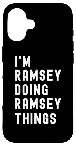 Ich bin Ramsey, der Ramsey-Dinge tut Hülle für iPhone 16 Ich bin Ramsey, der Ramsey-Dinge tut Hülle für iPhone 16 von Being Ramsey Birthday Name Funny