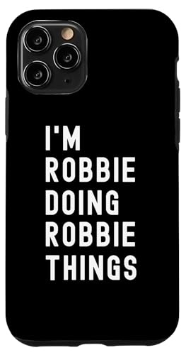 Ich bin Robbie, der Robbie-Dinge tut Hülle für iPhone 11 Pro Ich bin Robbie, der Robbie-Dinge tut Hülle für iPhone 11 Pro von Being Robbie Birthday Name Funny